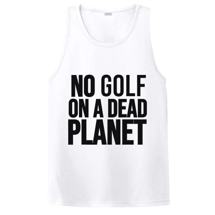 No Golf On Dead Planet Environmental Design Performance Tank