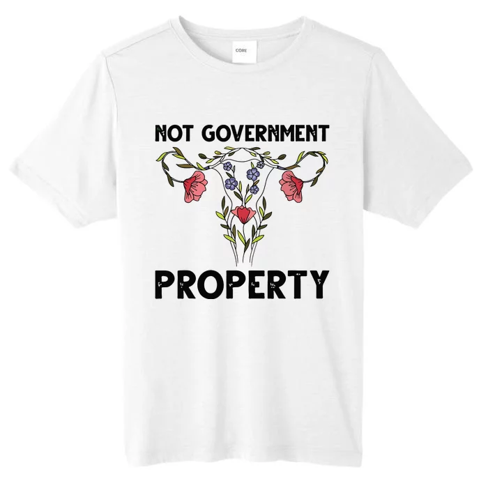 Not Government Property Funny Uterus Floral Feminism Humor ChromaSoft Performance T-Shirt