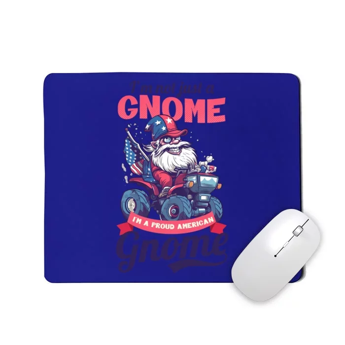 Not Gnome Proud American Design 4th July American Gnome Gift Mousepad