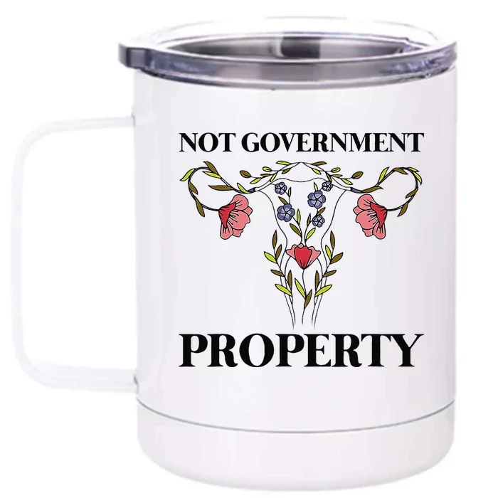 Not Government Property Front & Back 12oz Stainless Steel Tumbler Cup