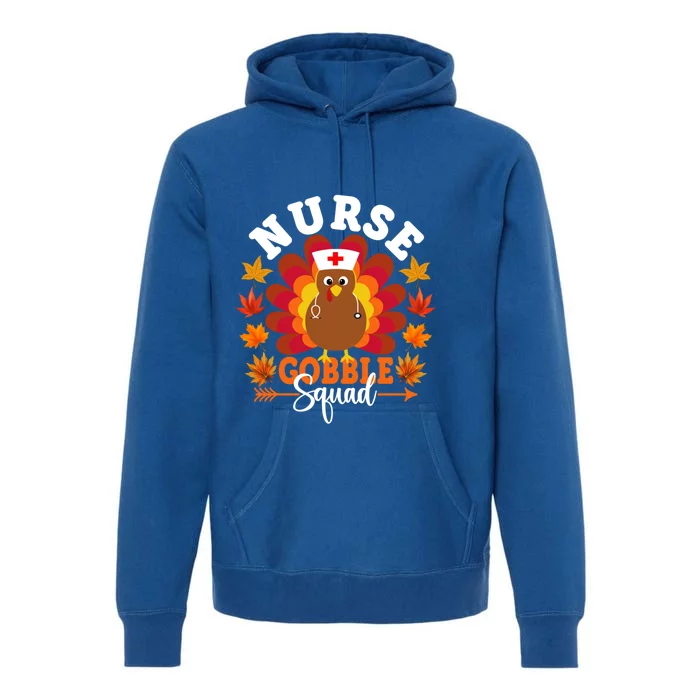 Nurse Gobble Squad Funny Turkey Thanksgiving Cool Gift Premium Hoodie