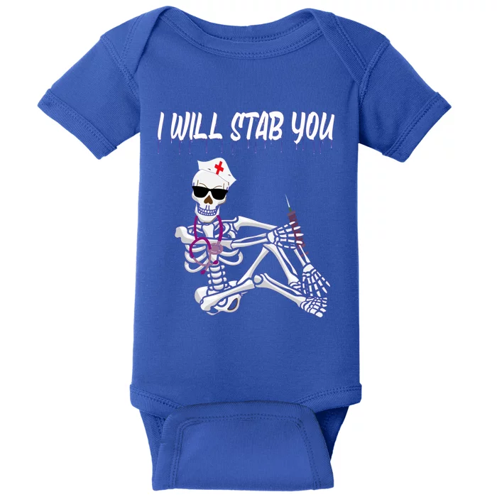 Nurse Ghost Skeleton I Will Stab You Funny Halloween Nurses Gift Baby Bodysuit