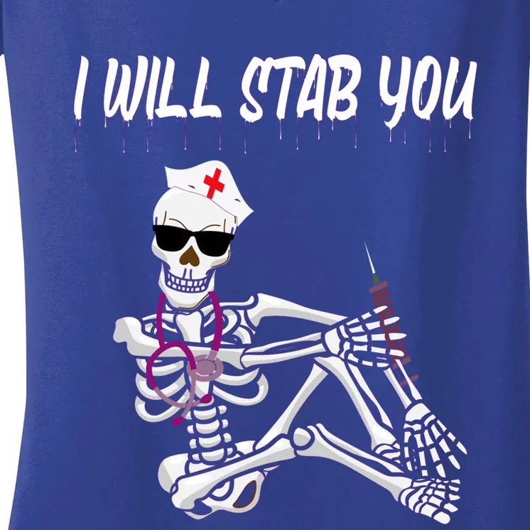 Nurse Ghost Skeleton I Will Stab You Funny Halloween Nurses Gift Women's V-Neck T-Shirt