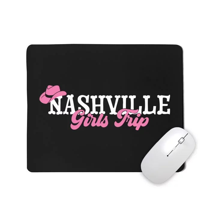 Nashville Girls Trip Mousepad