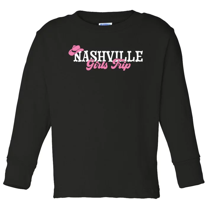 Nashville Girls Trip Toddler Long Sleeve Shirt