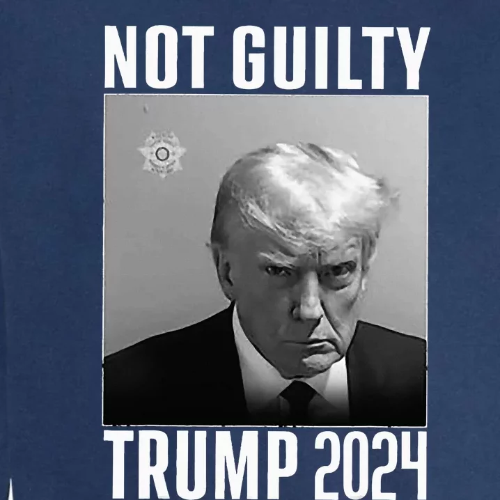 Not Guilty Trump 2024 Garment-Dyed Sweatshirt