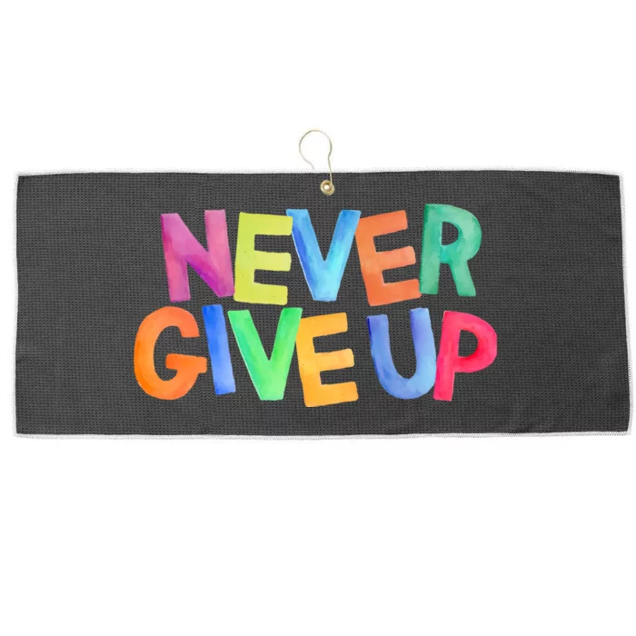 Never Give Up Motivational Colorful Quote Large Microfiber Waffle Golf Towel