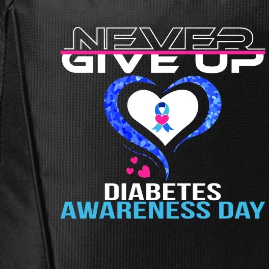 Never Give Up Diabetes Awareness Day City Backpack