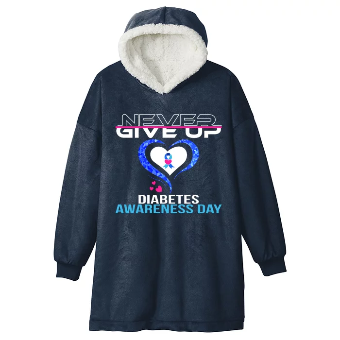 Never Give Up Diabetes Awareness Day Hooded Wearable Blanket