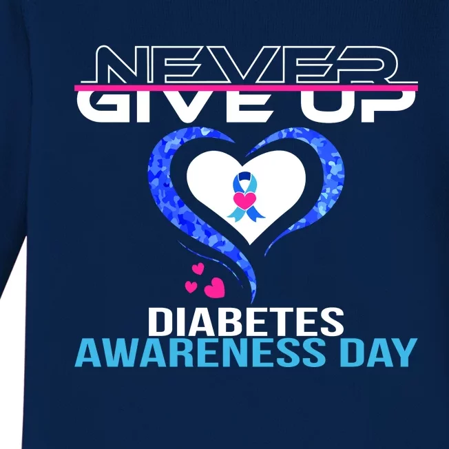 Never Give Up Diabetes Awareness Day Baby Long Sleeve Bodysuit