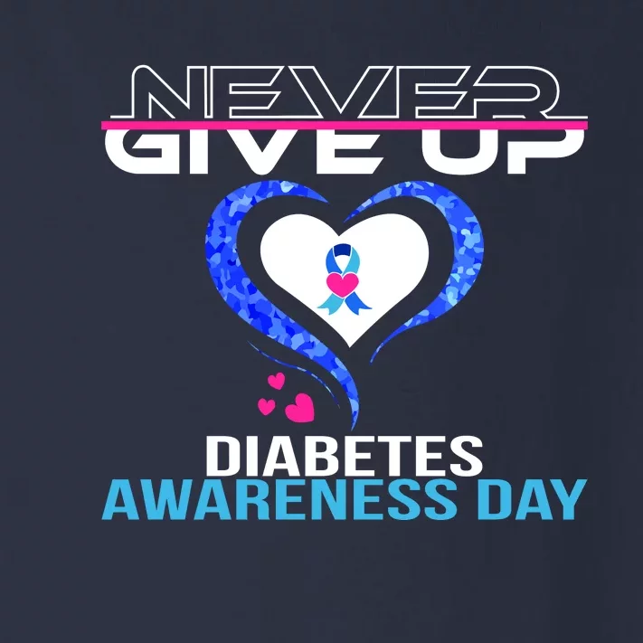 Never Give Up Diabetes Awareness Day Toddler Long Sleeve Shirt