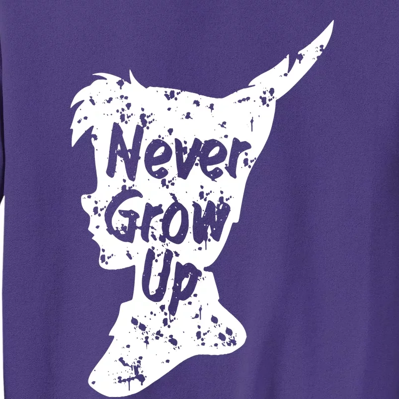 Never Grow Up Sweatshirt