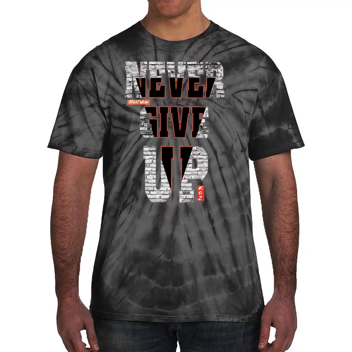 Never Give Up Stronger support inspiration trending gift idea Tie-Dye T-Shirt