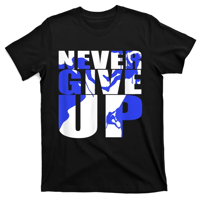 Never Give Up T-Shirt