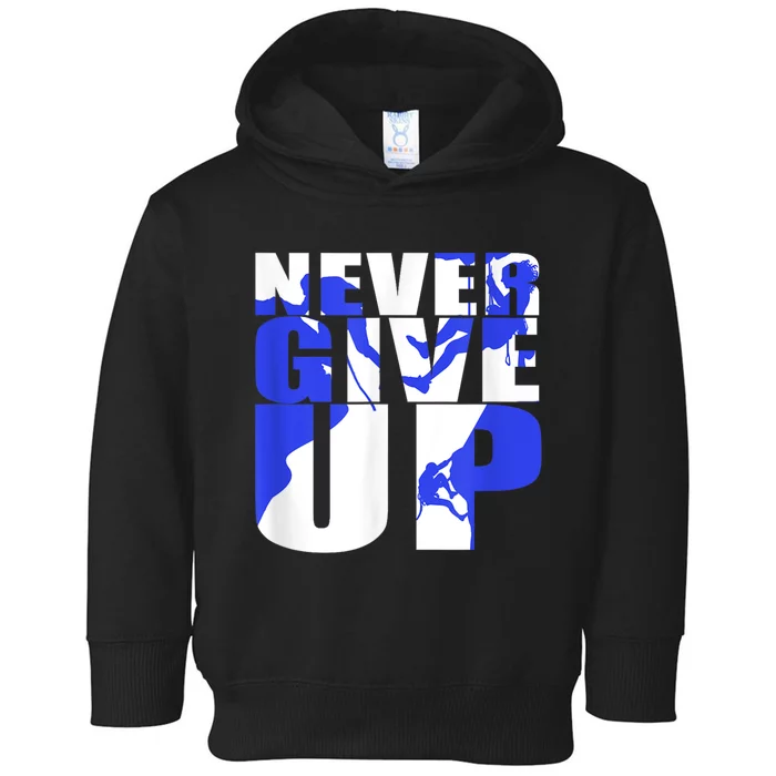 Never Give Up Toddler Hoodie