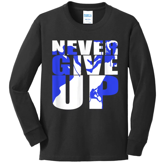 Never Give Up Kids Long Sleeve Shirt