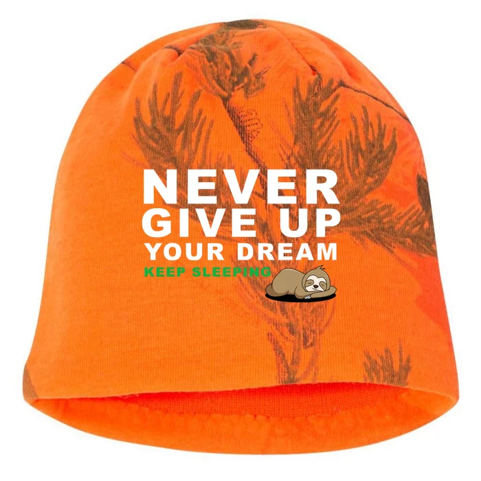 Never Give Up Your Dream Keep Sleeping Funny Sloth Kati - Camo Knit Beanie