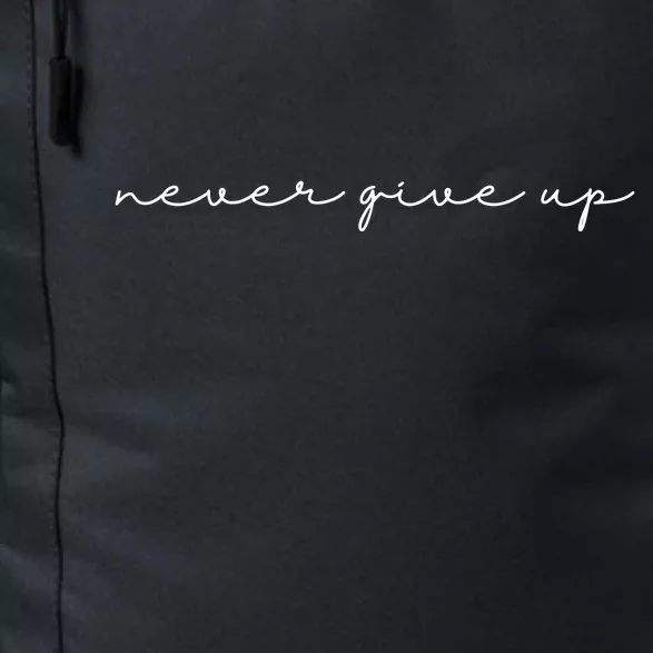 Never Give Up Daily Commute Backpack