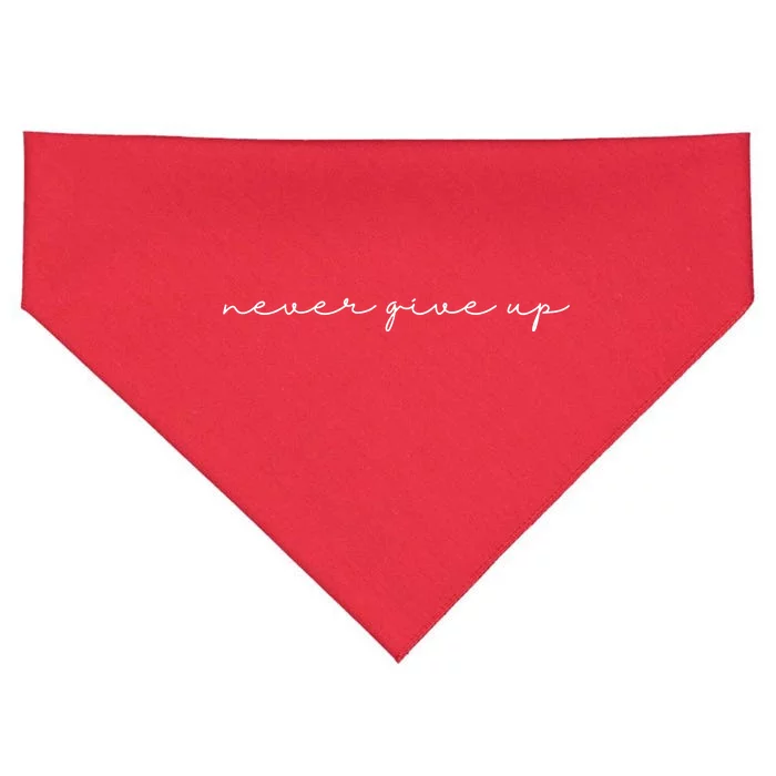 Never Give Up USA-Made Doggie Bandana