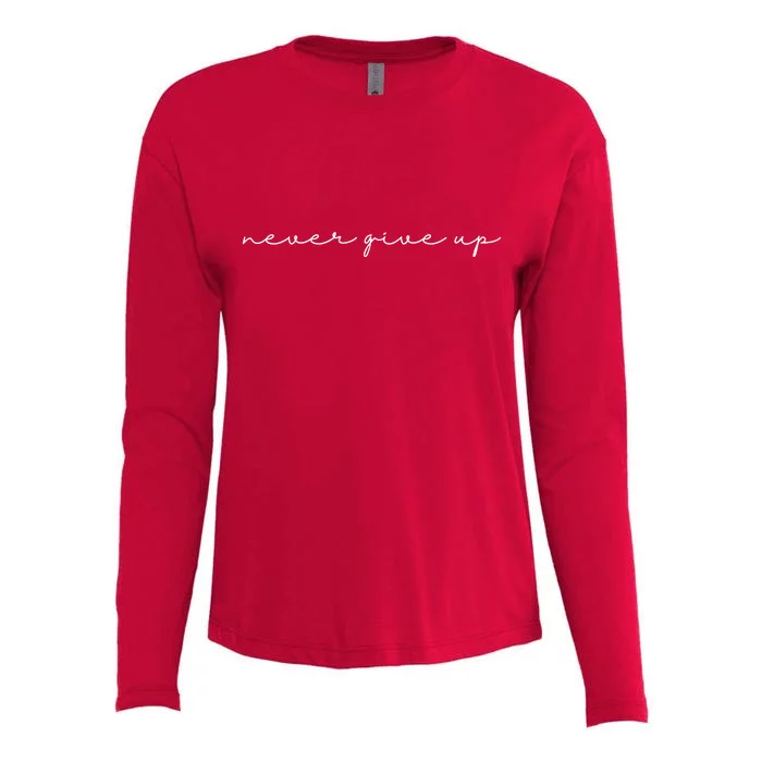 Never Give Up Womens Cotton Relaxed Long Sleeve T-Shirt