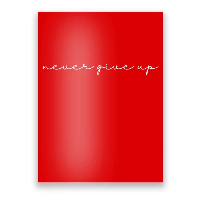 Never Give Up Poster