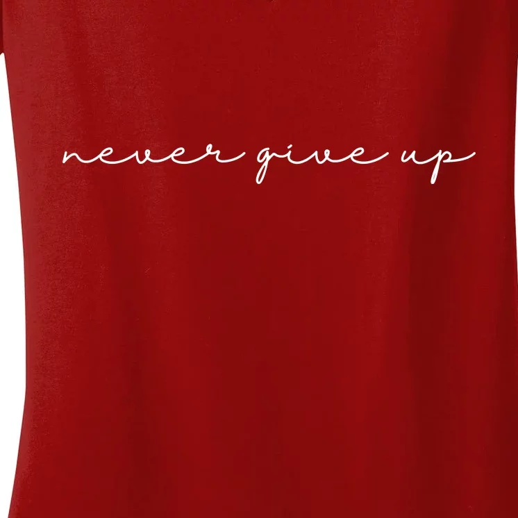 Never Give Up Women's V-Neck T-Shirt