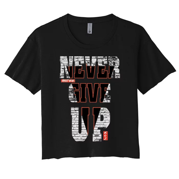 Never Give Up Stronger Support Inspiration Women's Crop Top Tee