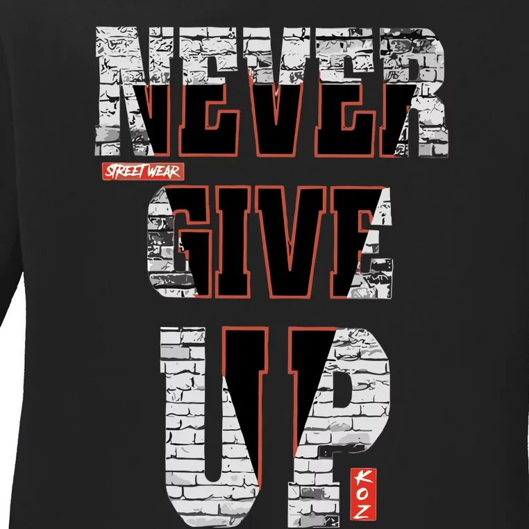 Never Give Up Stronger Support Inspiration Ladies Long Sleeve Shirt