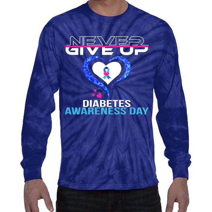 Never Give Up Diabetes Awareness Day Tie-Dye Long Sleeve Shirt