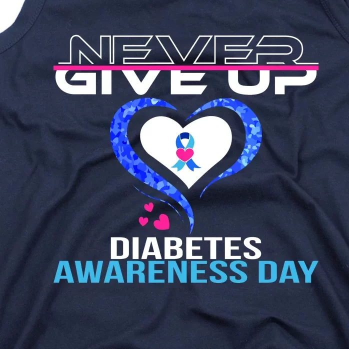 Never Give Up Diabetes Awareness Day Tank Top