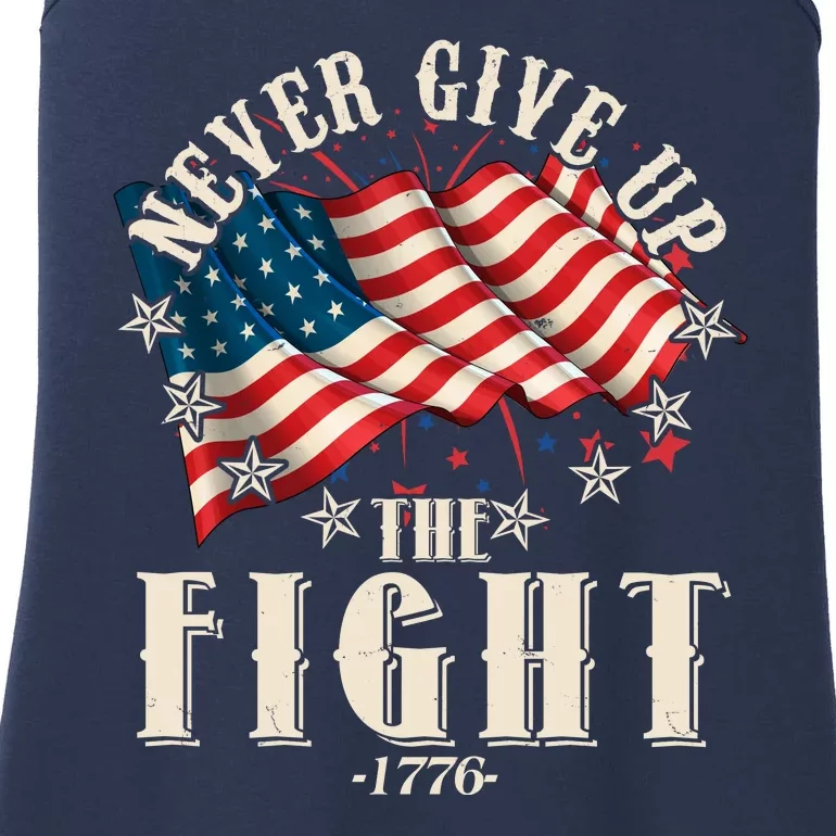 Never Give Up The Fight 1776 USA American Flag Ladies Essential Tank