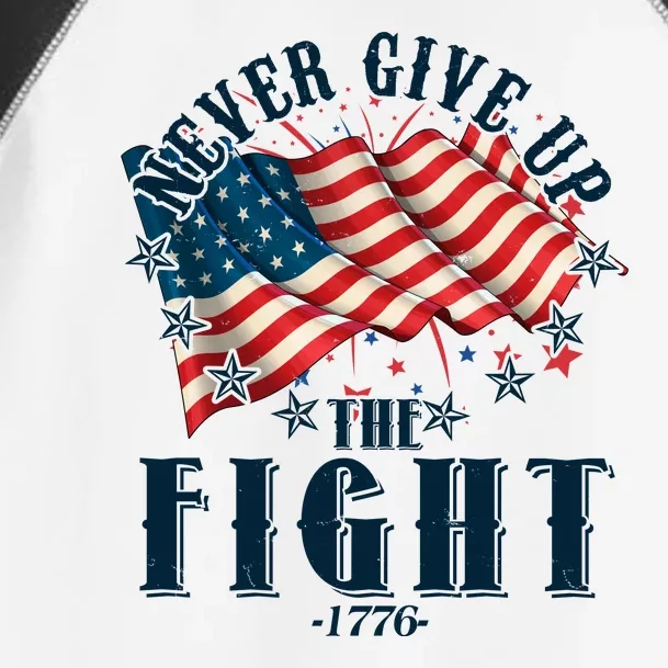 Never Give Up The Fight 1776 USA American Flag Toddler Fine Jersey T-Shirt