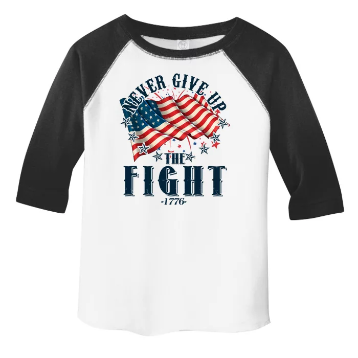 Never Give Up The Fight 1776 USA American Flag Toddler Fine Jersey T-Shirt