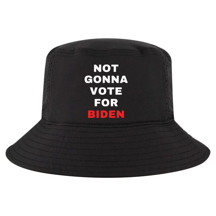 Not Gonna Vote For Biden Cool Comfort Performance Bucket Hat