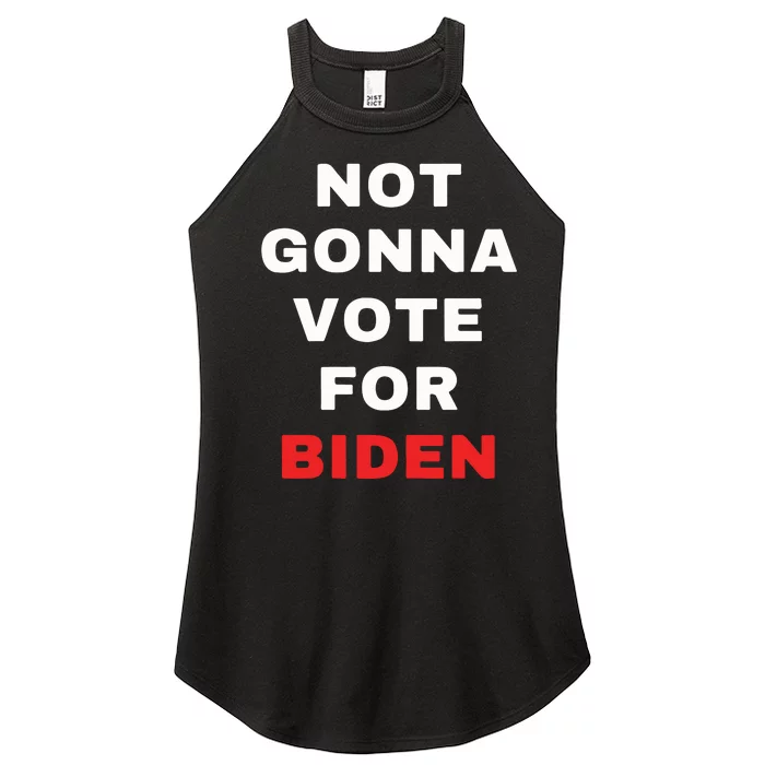 Not Gonna Vote For Biden Women’s Perfect Tri Rocker Tank