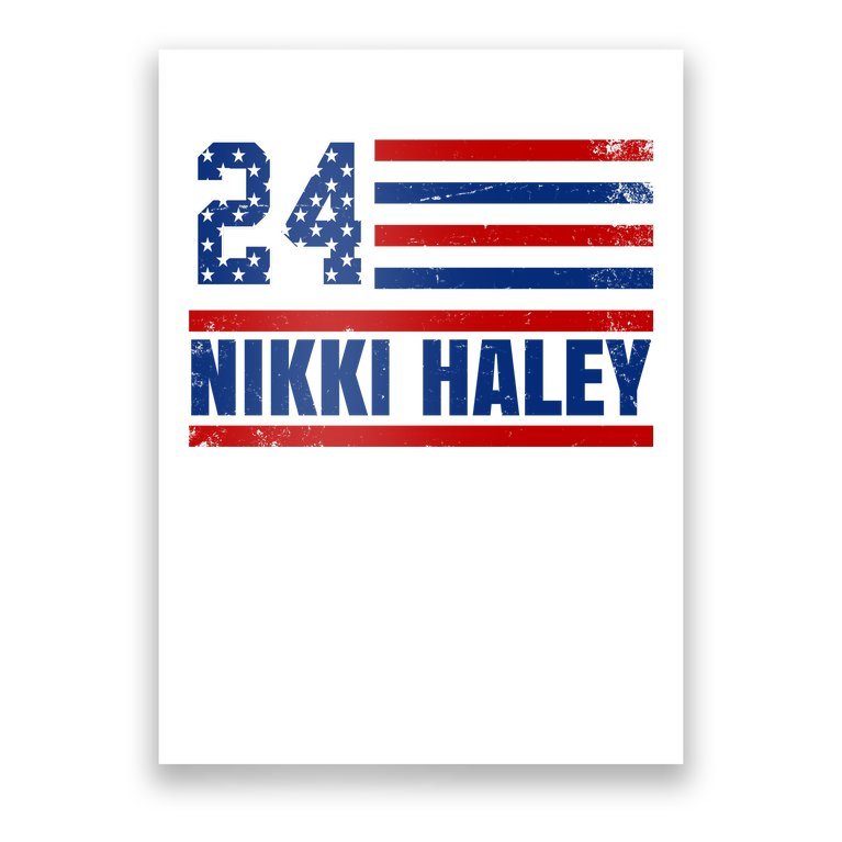 Nikki Haley 2024 American Flag Election Poster TeeShirtPalace