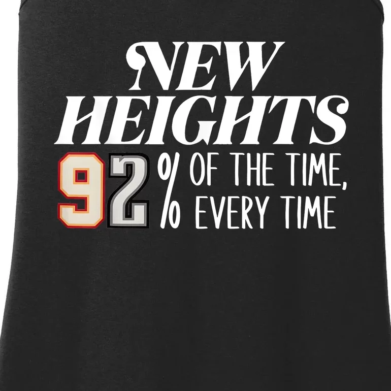 New Heights 92% Of The Time Every Time Ladies Essential Tank