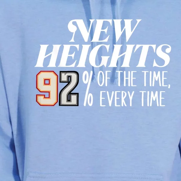 New Heights 92% Of The Time Every Time Unisex Surf Hoodie