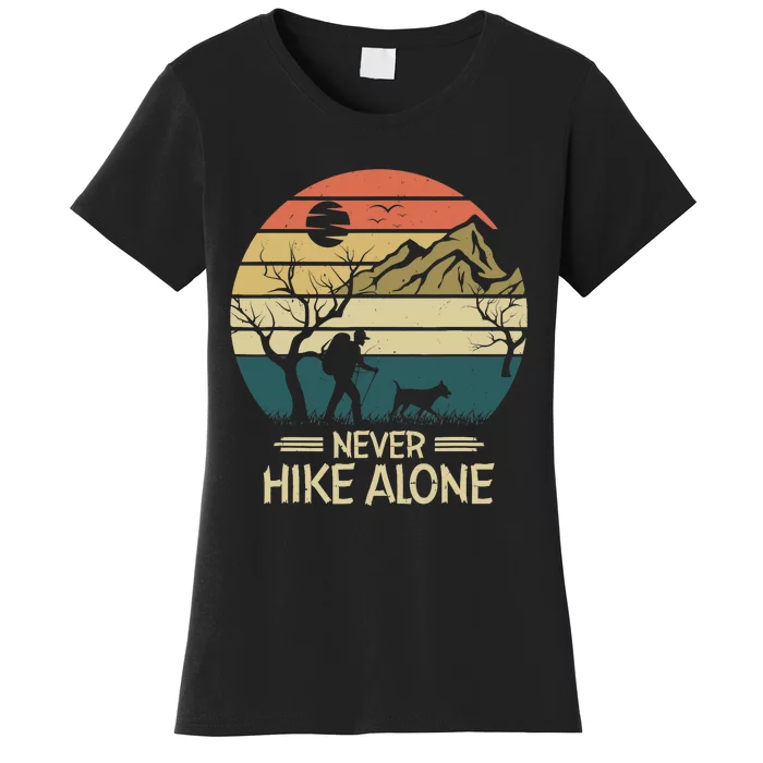 Never Hike Alone Dog Mountain Hiking Hiker Women's T-Shirt