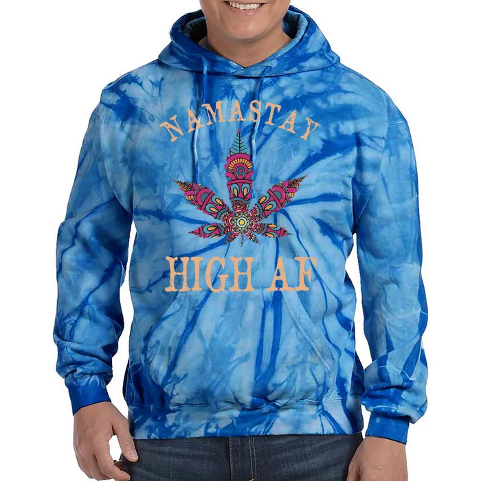 Namastay High AF Yoga Lover Namaste Weed Leaf Tie Dye Hoodie