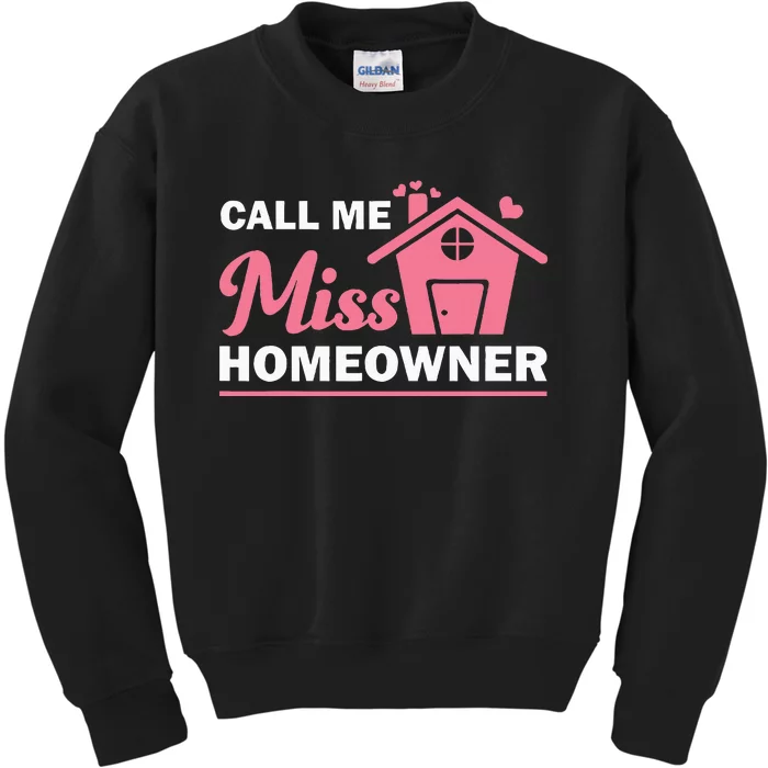 New Homeowner Art Women Housewarming Buyer Owner Kids Sweatshirt