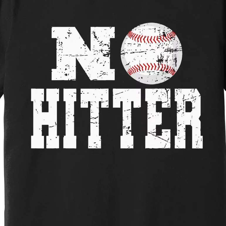 No Hitter Baseball Pitcher Novelty Graphic Art Ball Team Premium T-Shirt