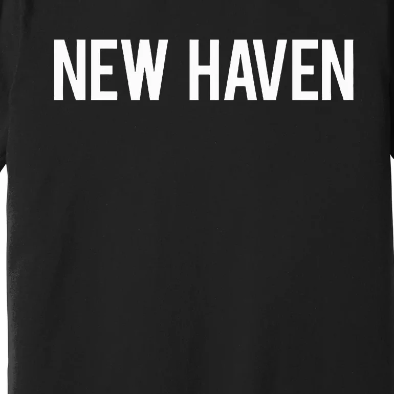 New Haven Cool Connecticut Ct Premium T-Shirt