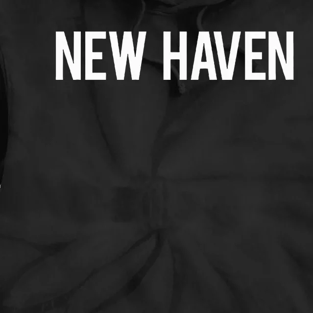 New Haven Cool Connecticut Ct Tie Dye Hoodie