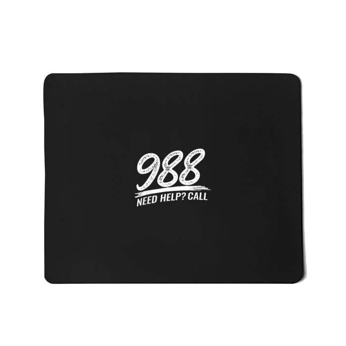 Need Help Call 988 Mousepad