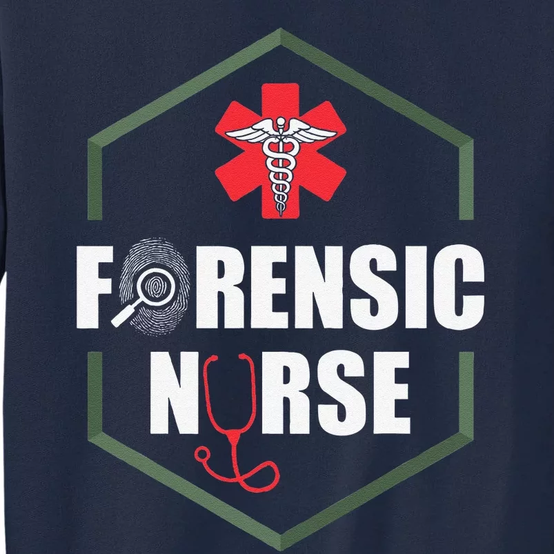 Nurse Hospital Caretaker Nursing Forensic Nurse Tall Sweatshirt