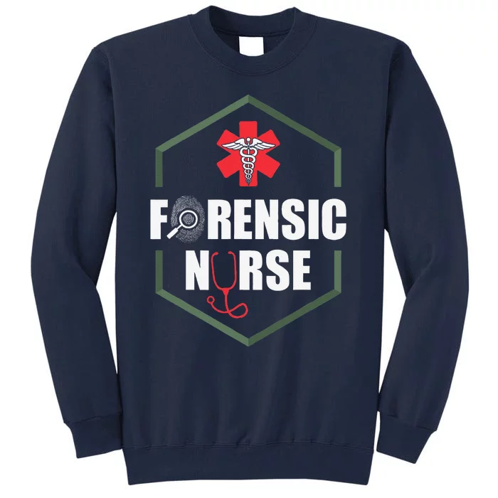 Nurse Hospital Caretaker Nursing Forensic Nurse Tall Sweatshirt