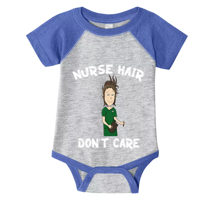 Nurse Hair Dont Care Funny Nursing Gift Infant Baby Jersey Bodysuit