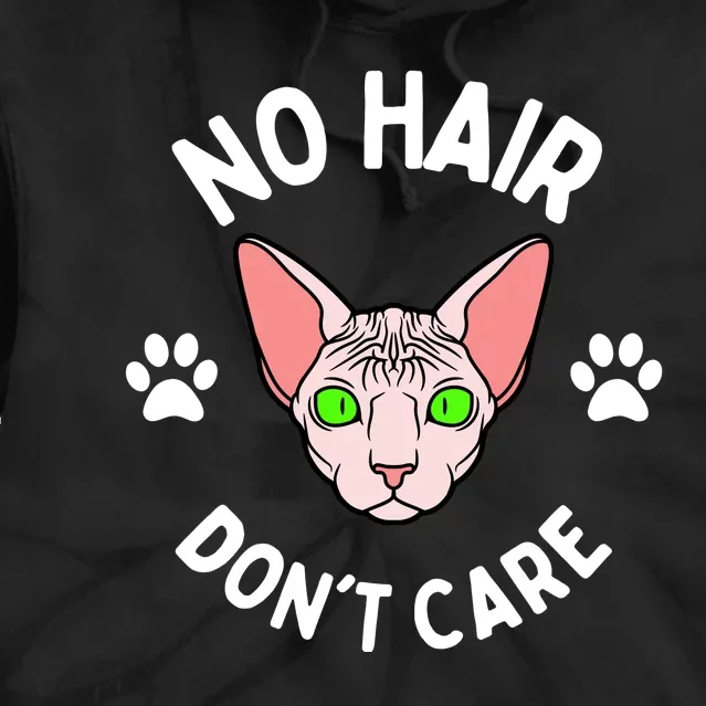 No Hair Dont Care Sphynx Cat Cat Sayings Tie Dye Hoodie