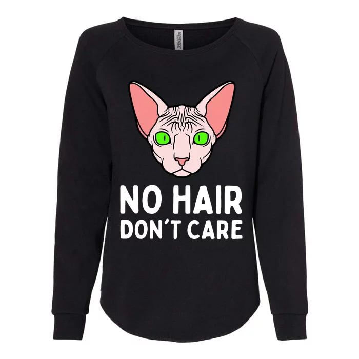 No Hair Dont Care Sphynx Cat Womens California Wash Sweatshirt